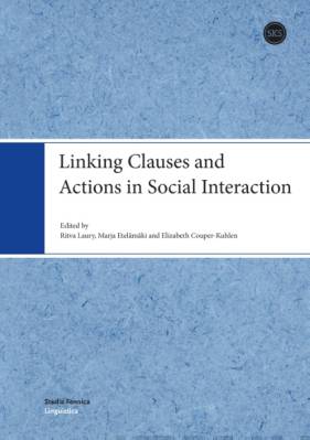 Linking Clauses and Actions in Social Interaction