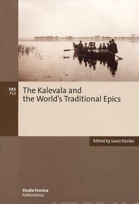 Kalevala and the world' s traditional epics