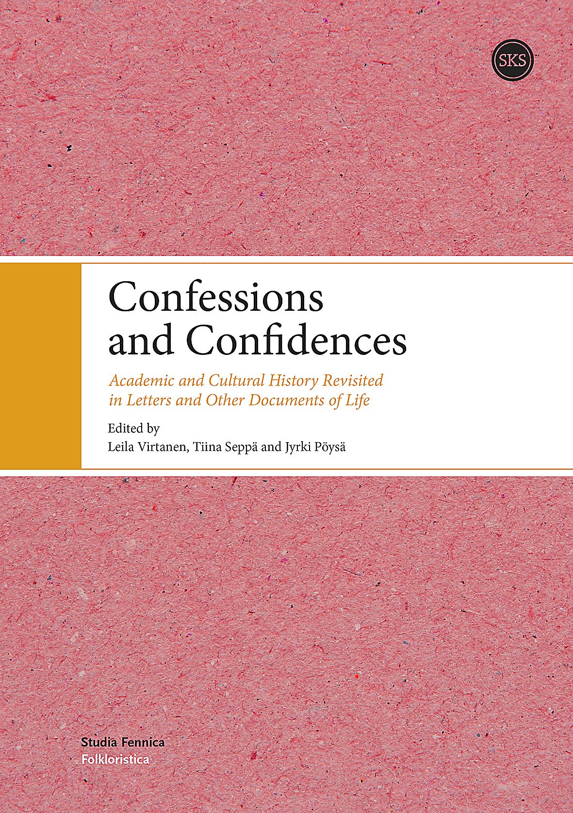 Confessions and Confidences